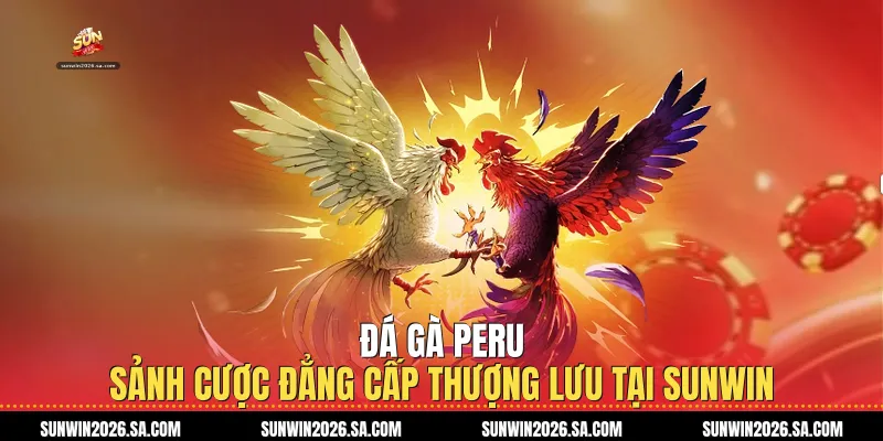 Đá Gà Peru