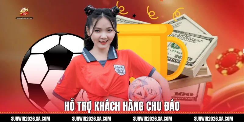 Hỗ trợ khách hàng chu đáo