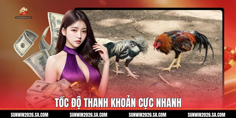 Tốc độ thanh khoản cực nhanh